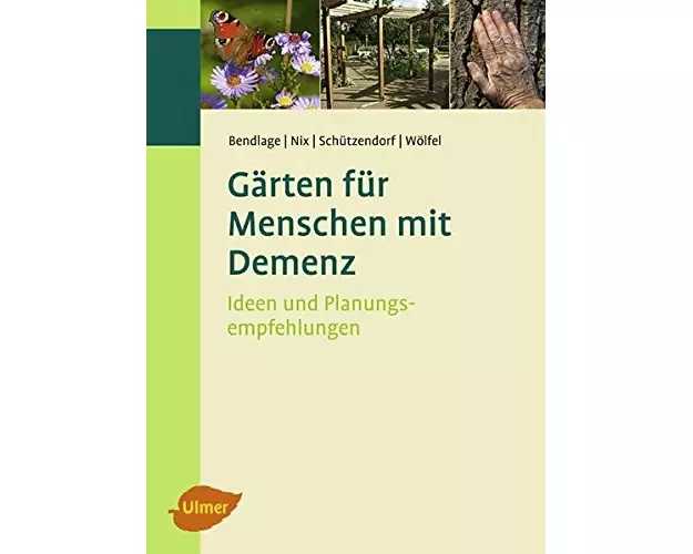 Gärten für Menschen mit Demenz