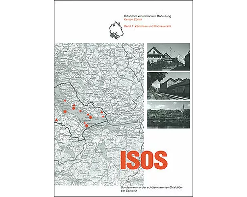 ISOS, Ortsbilder von nationaler Bedeutung Kanton Kanton Zürich, Band 1 Zürichsee und Knonaueramt