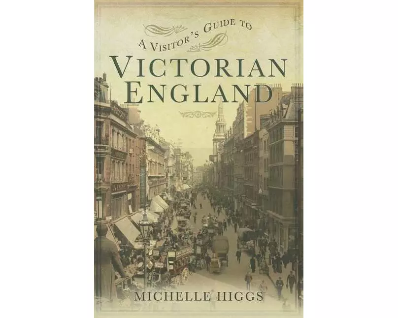 Visitor's Guide to Victorian England