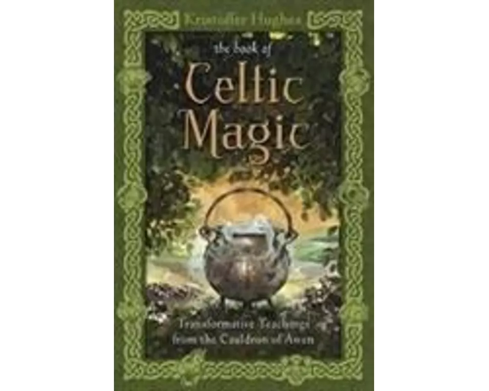 The Book of Celtic Magic
