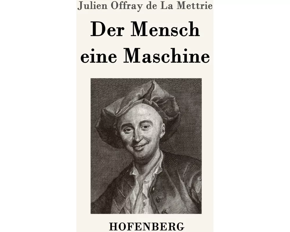 Der Mensch eine Maschine