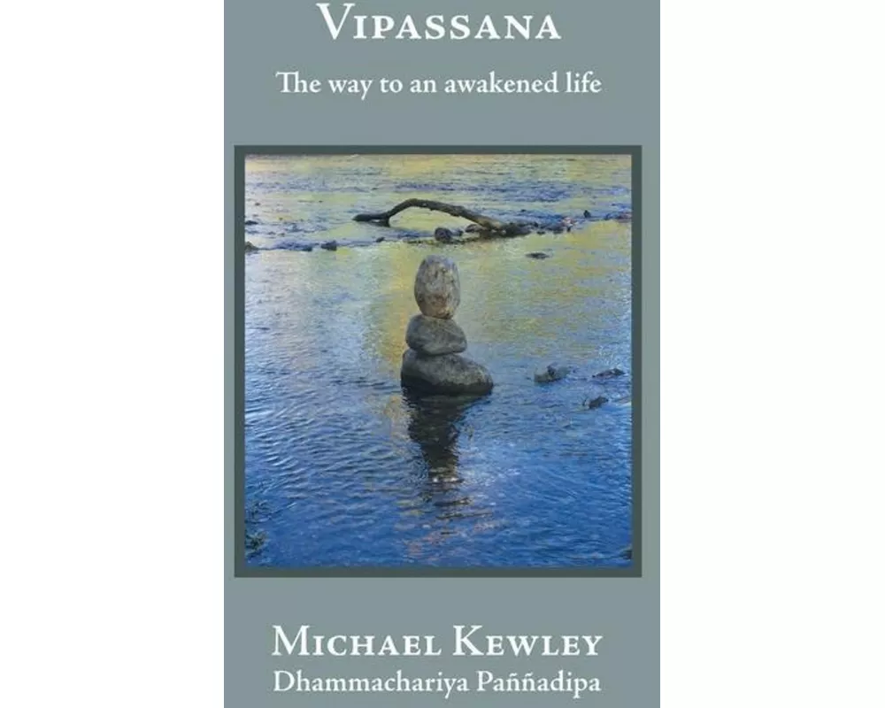 Vipassana - The Way to an Awakened Life