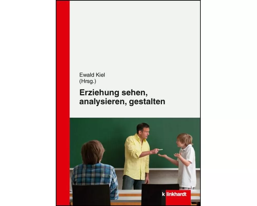Erziehung sehen, analysieren und gestalten