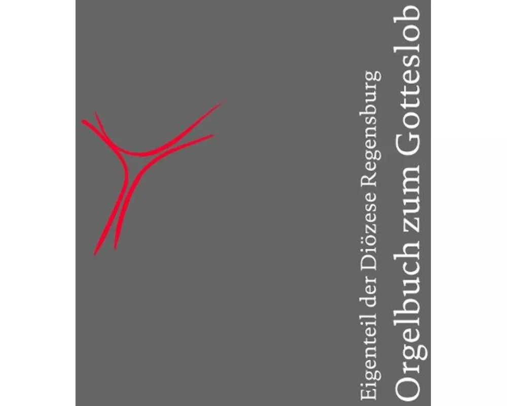 Gotteslob. Katholisches Gebet- und Gesangbuch. Ausgabe für die Diözese Regensburg