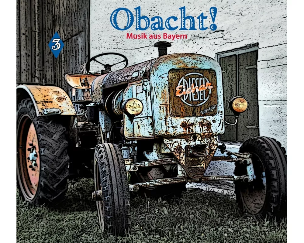 Obacht! Musik aus Bayern Vol.3
