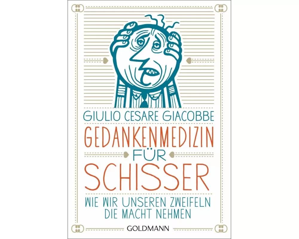 Gedankenmedizin für Schisser