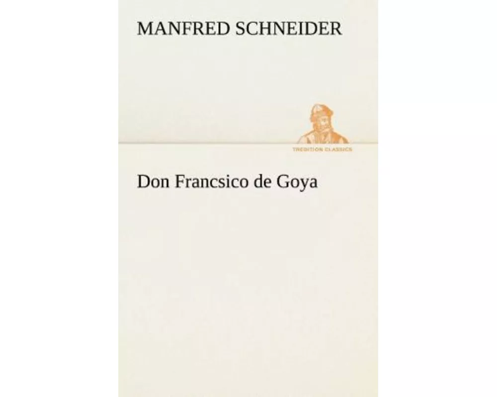 Don Francsico de Goya