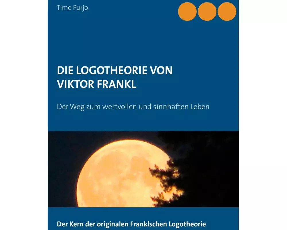 Die Logotheorie von Victor Frankl
