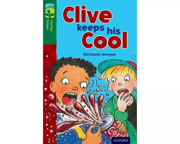 Oxford Reading Tree TreeTops Fiction: Level 12: Clive Keeps His Cool