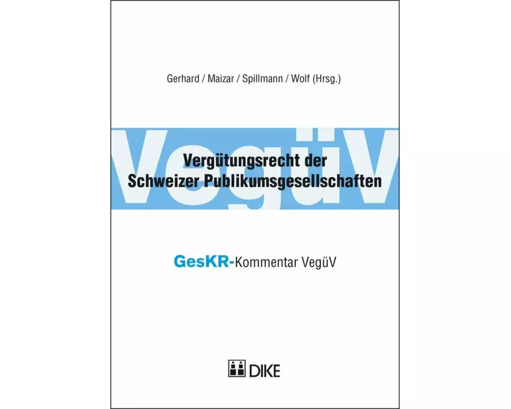 Vergütungsrecht der Schweizer Publikumsgesellschaften