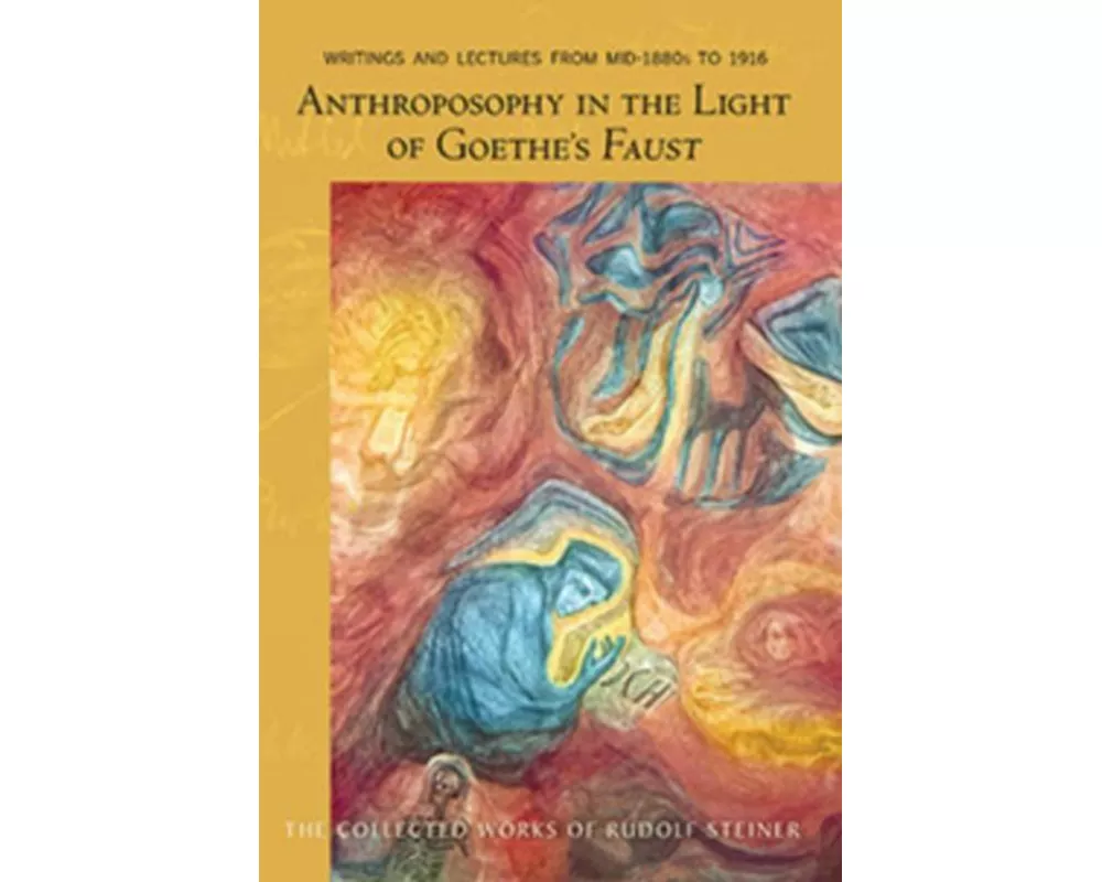 Anthroposophy in the Light of Goethe's Faust