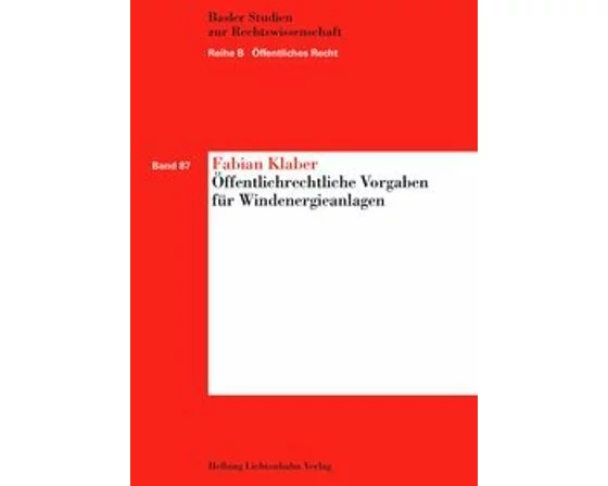 Öffentlichrechtliche Vorgaben für Windenergieanlagen