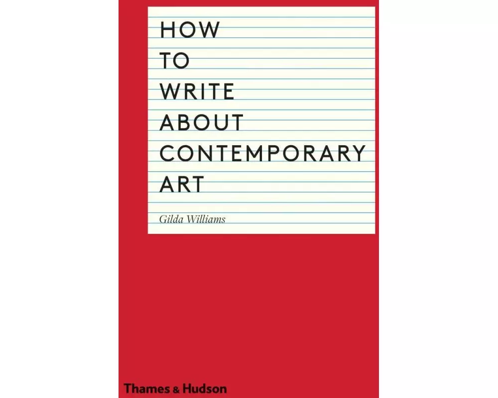 How to Write about Contemporary Art