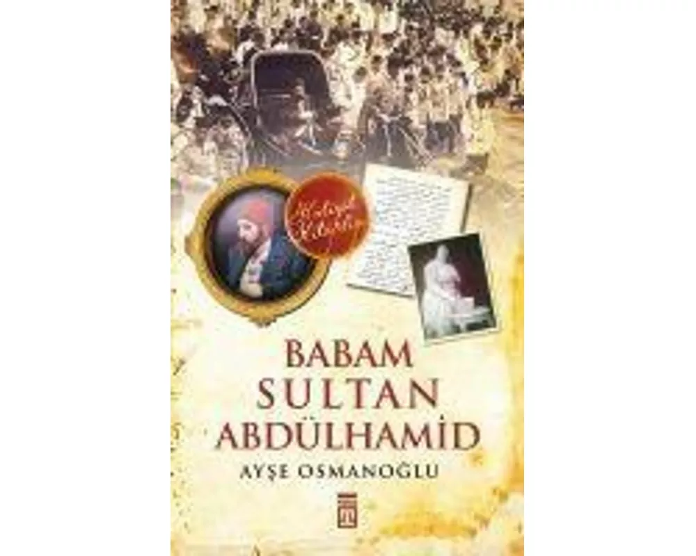 Babam Sultan Abdülhamid