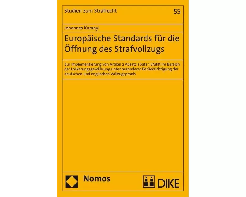 Europäische Standards für die Öffnung des Strafvollzugs