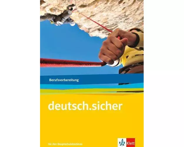 deutsch.sicher. Arbeitsheft. Grundlagen Deutsch für das Berufsvorbereitungsjahr
