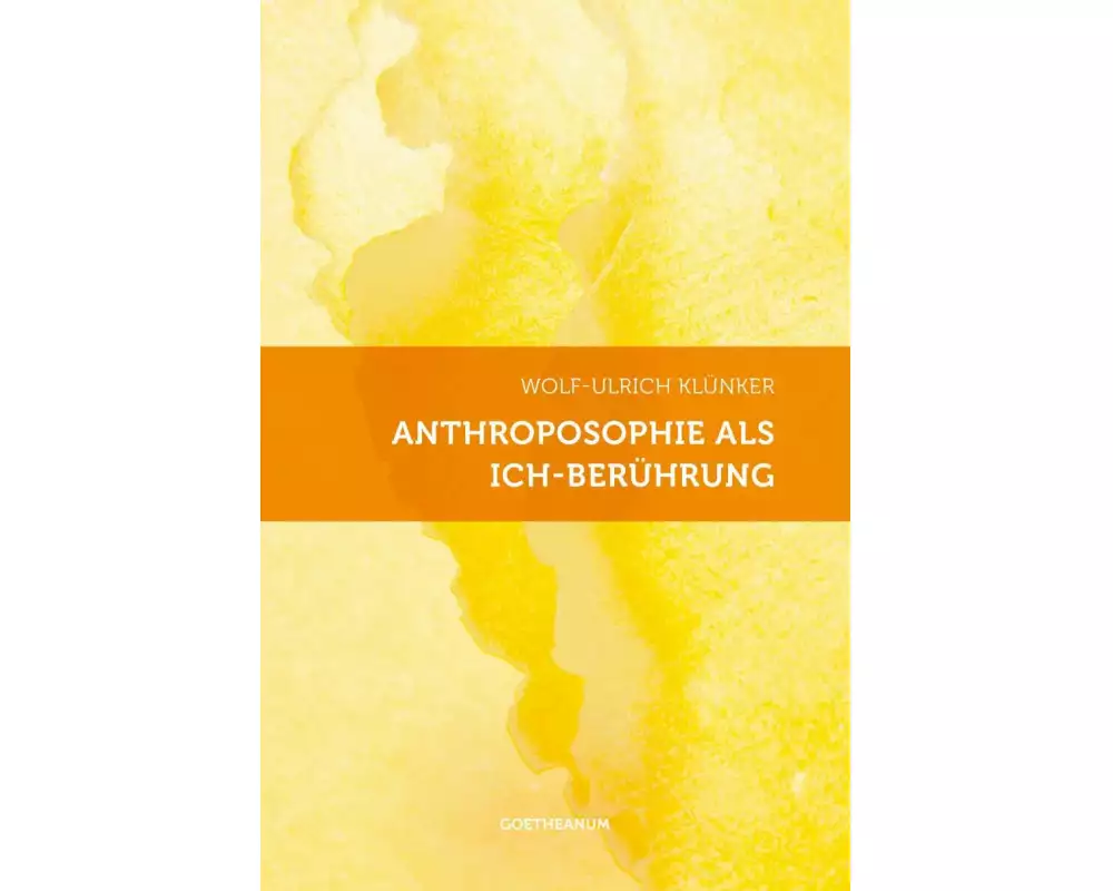 Anthroposophie als Ich-Berührung