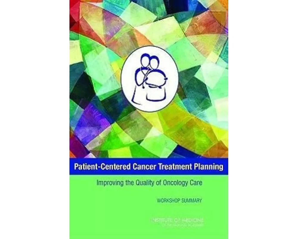 Patient-Centered Cancer Treatment Planning