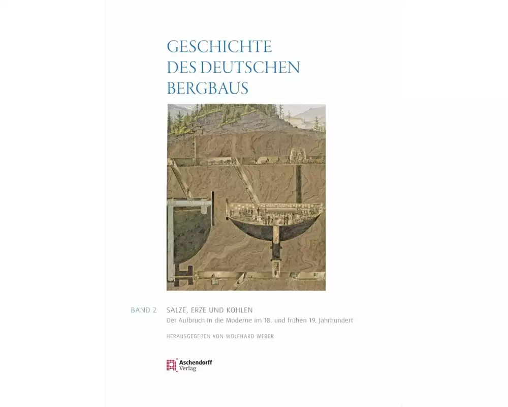 Geschichte des deutschen Bergbaus 2