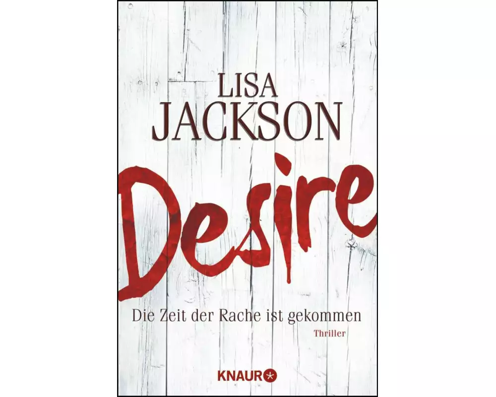 Desire. Die Zeit der Rache ist gekommen