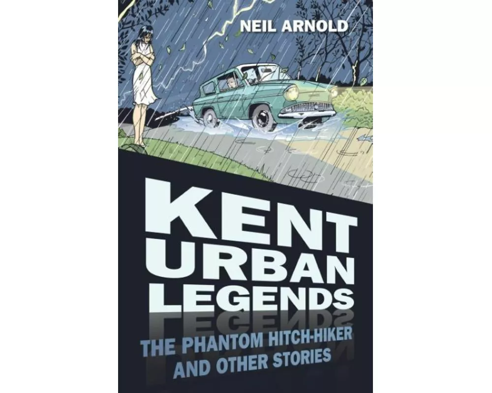 Kent Urban Legends