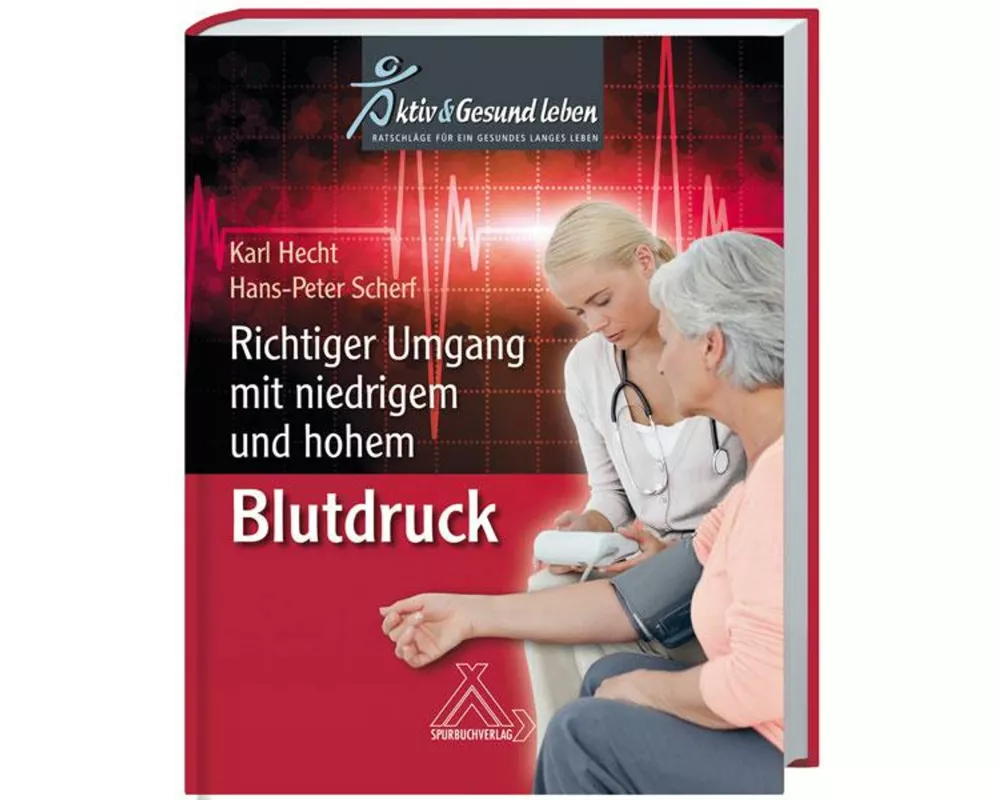 Richtiger Umgang mit niedrigem und hohem Blutdruck