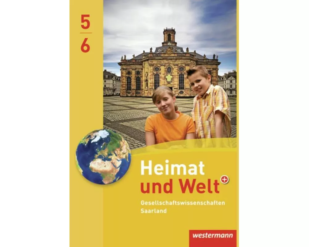 Heimat und Welt Gesellschaftswissenschaften - Ausgabe 2012 fr das Saarland