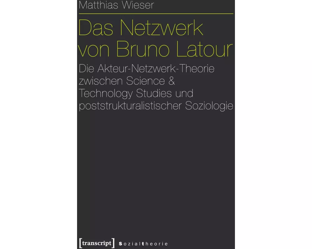 Das Netzwerk von Bruno Latour