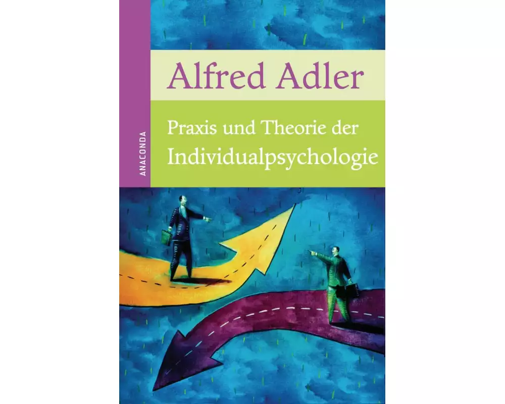 Praxis und Theorie der Individualpsychologie