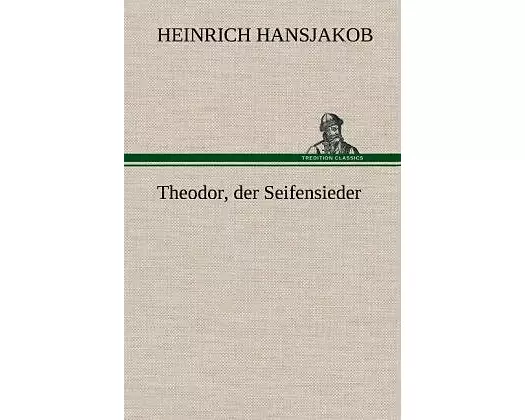 Theodor, der Seifensieder