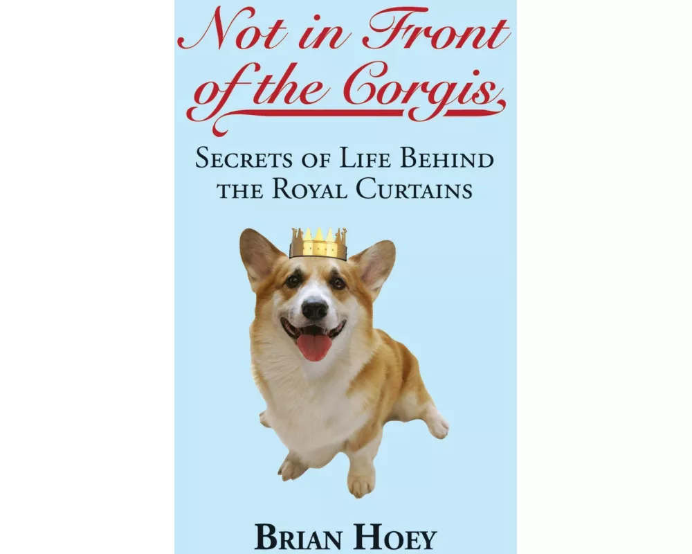 Not in Front of the Corgis