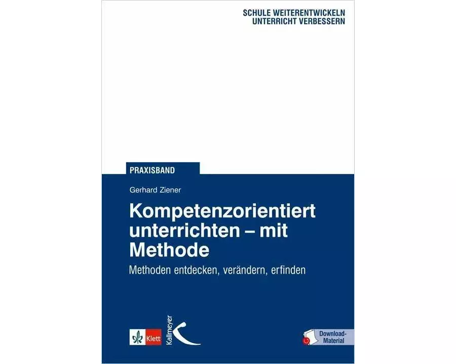 Kompetenzorientiert unterrichten  mit Methode