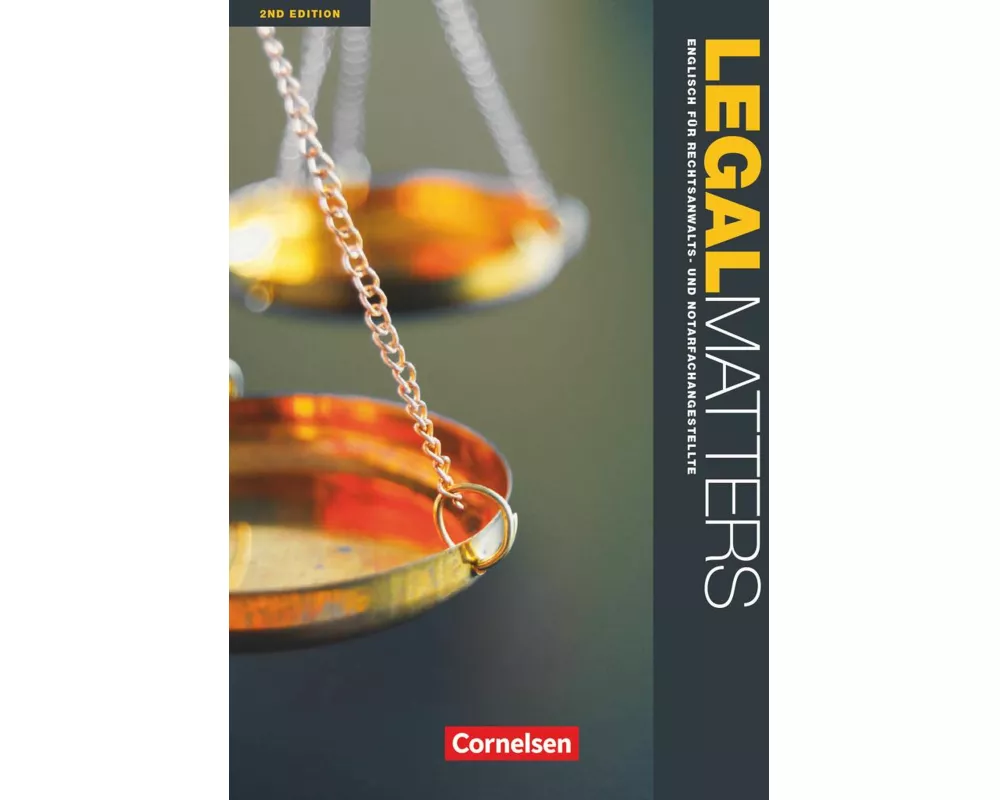 Legal Matters - Englisch für Rechtsanwalts- und Notarfachangestellte - Second Edition - B1/B2