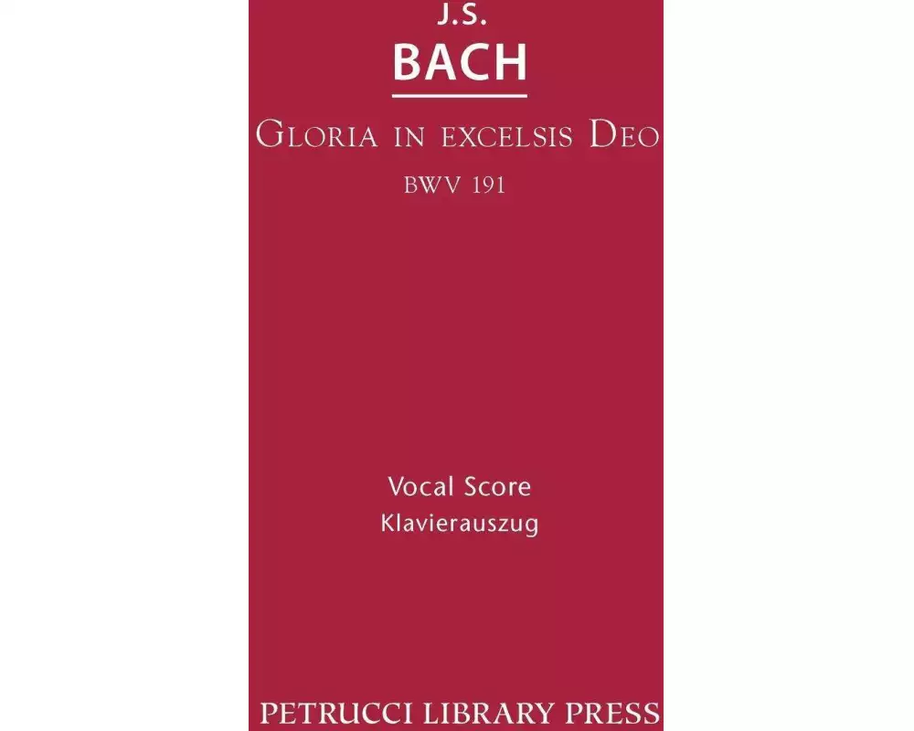 Gloria in Excelsis Deo, BWV 191