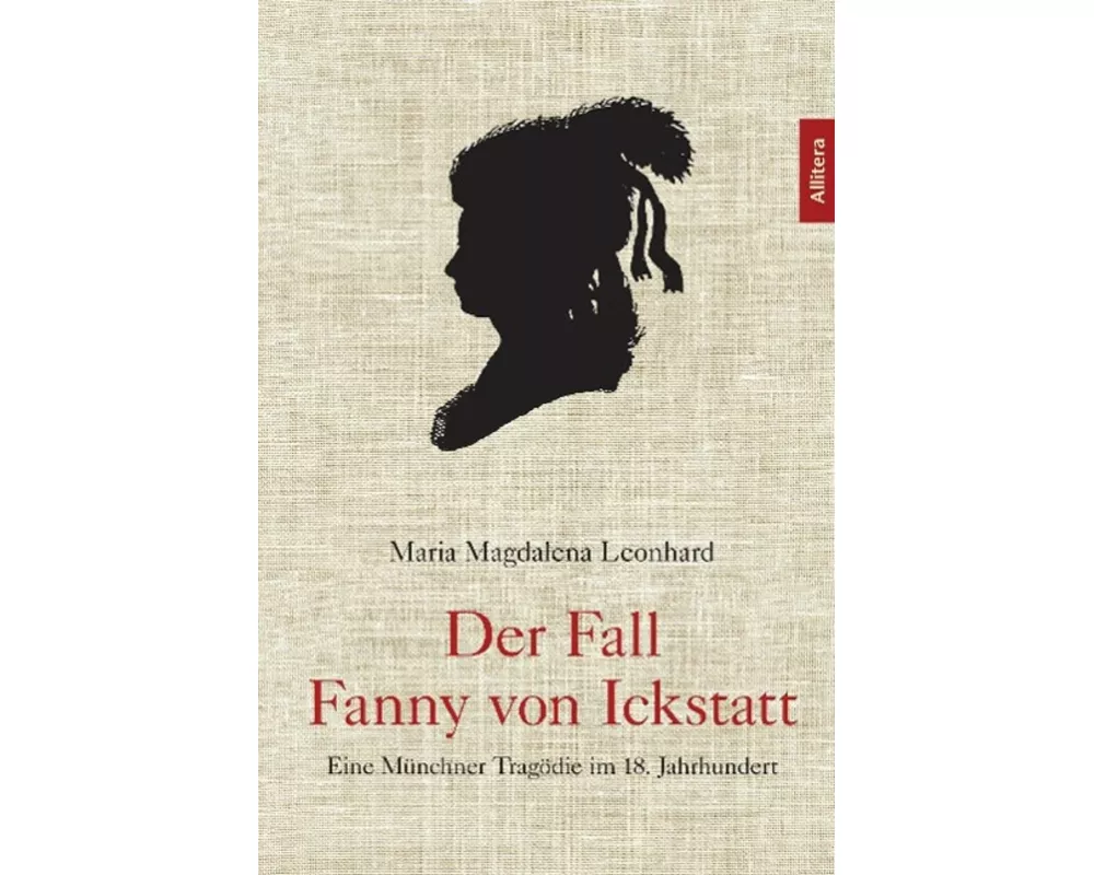 Der Fall Fanny von Ickstatt