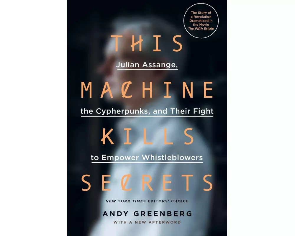 This Machine Kills Secrets