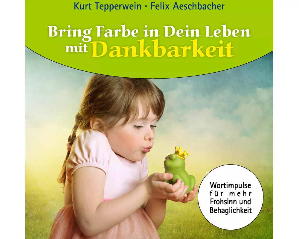 Bring Farbe in dein Leben mit Dankbarkeit