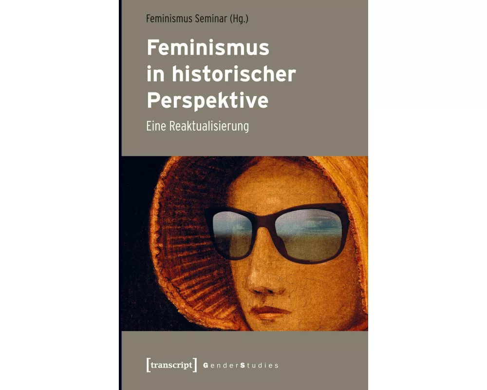 Feminismus in historischer Perspektive