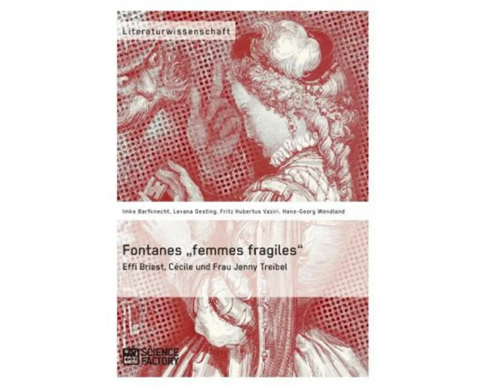 Fontanes "femmes fragiles": Effi Briest, Cécile und Frau Jenny Treibel