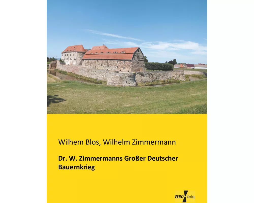 Dr. W. Zimmermanns Großer Deutscher Bauernkrieg