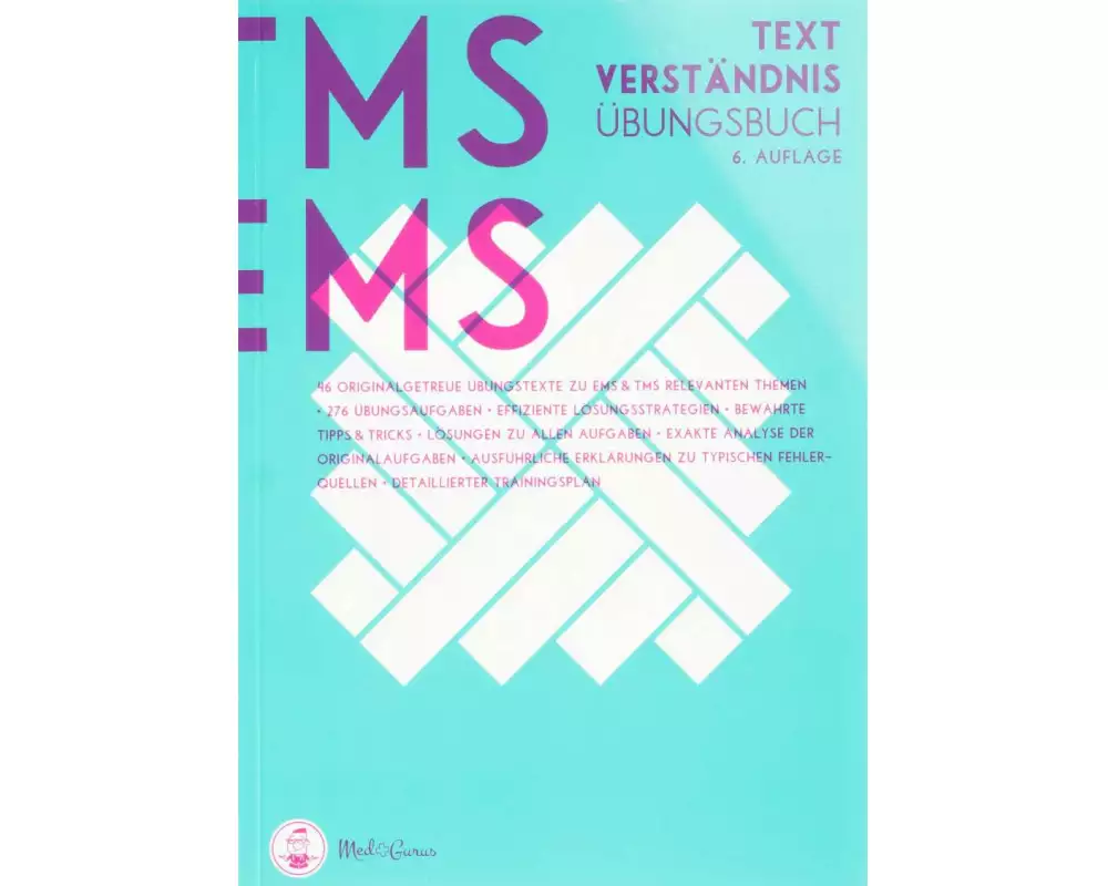 MedGurus TMS & EMS Vorbereitung 2025 - Textverständnis - Übungsbuch mit 288 Aufgaben und Musterlösungen zur Vorbereitung auf den Medizinertest - Erfol