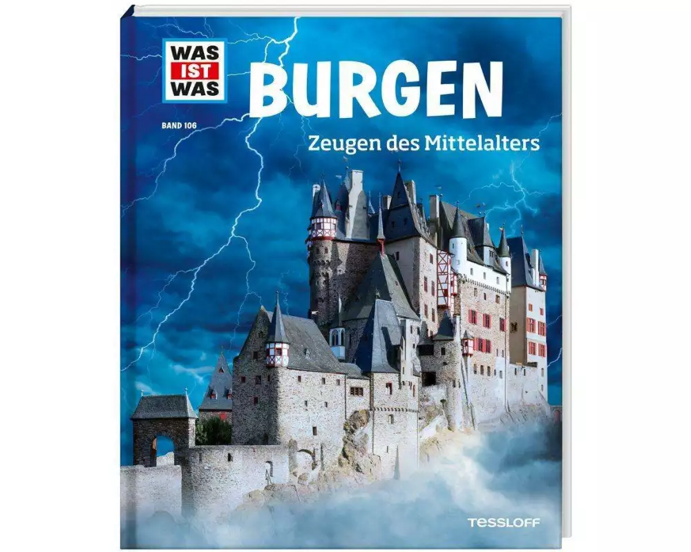 WAS IST WAS Band 106 Burgen, Zeugen des Mittelalters
