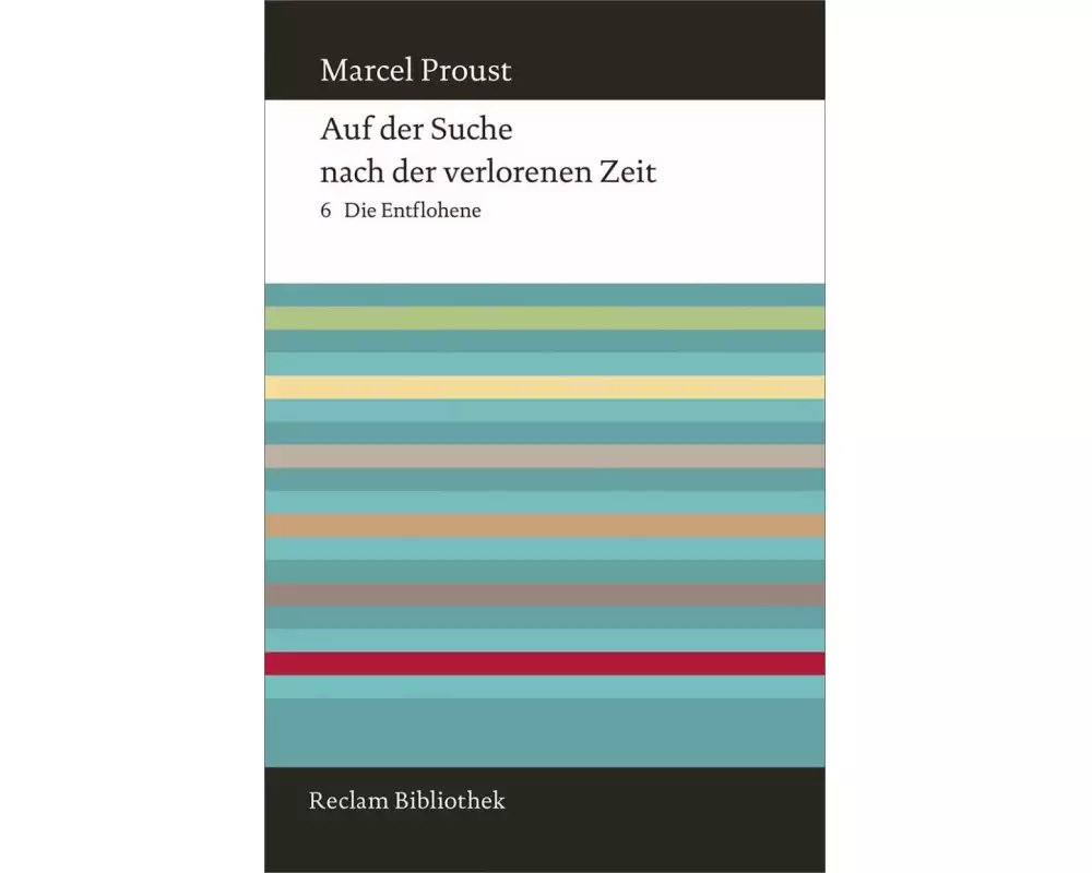 Auf der Suche nach der verlorenen Zeit. Band 6