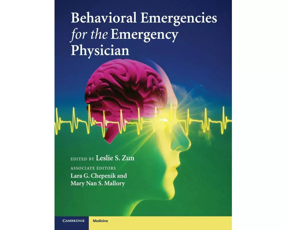 Behavioral Emergencies for the Emergency Physician