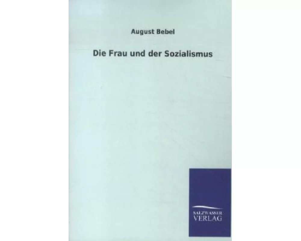 Die Frau und der Sozialismus