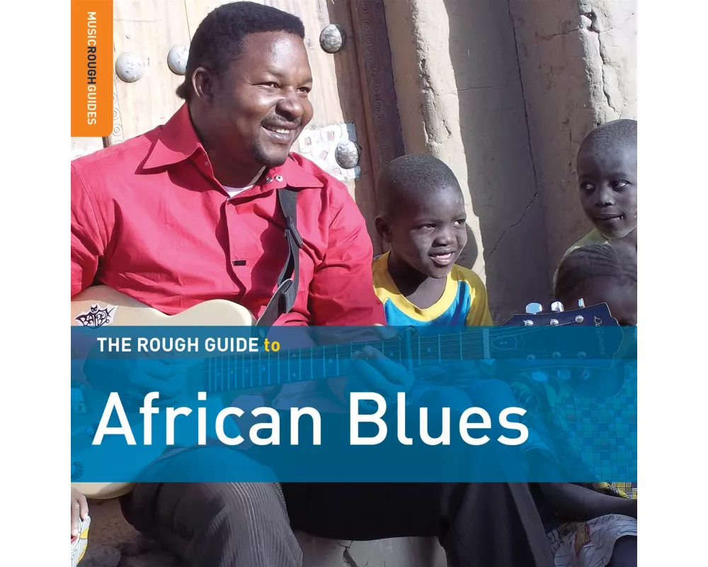 The Rough Guide To African Blues (Third Edition) *