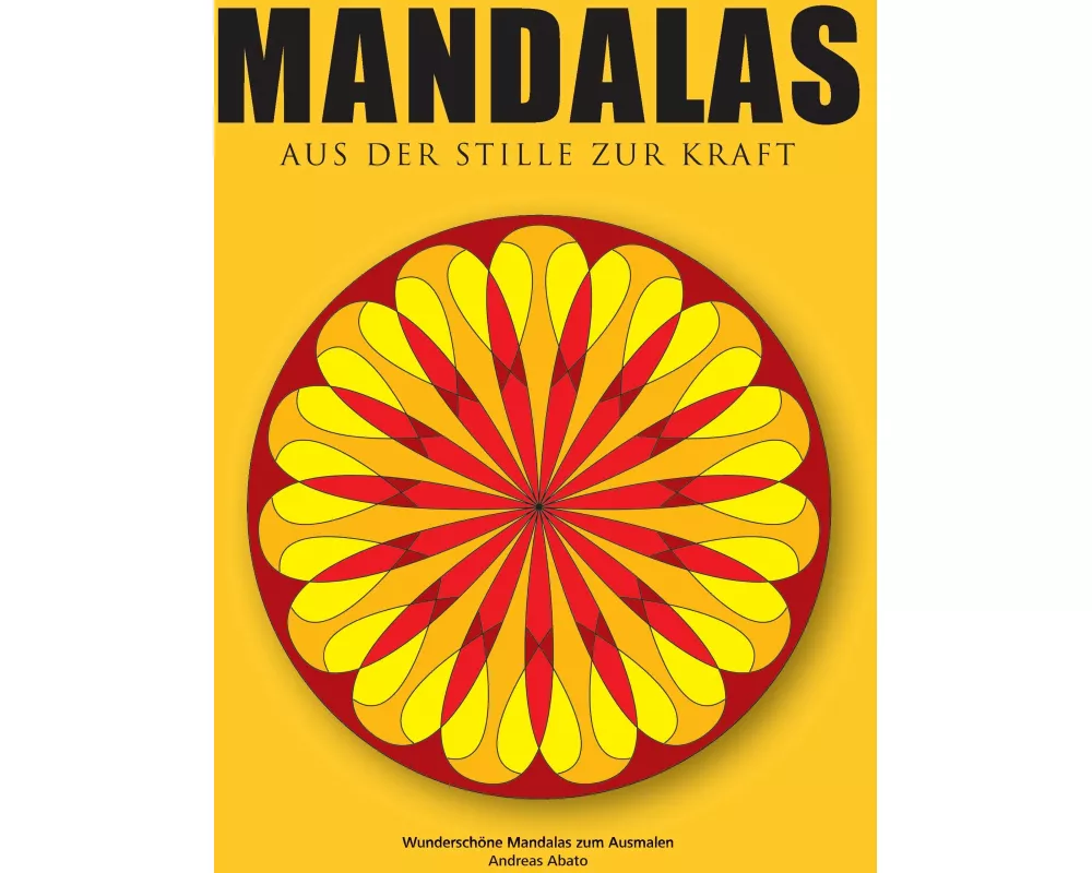 Mandalas - Aus der Stille zur Kraft