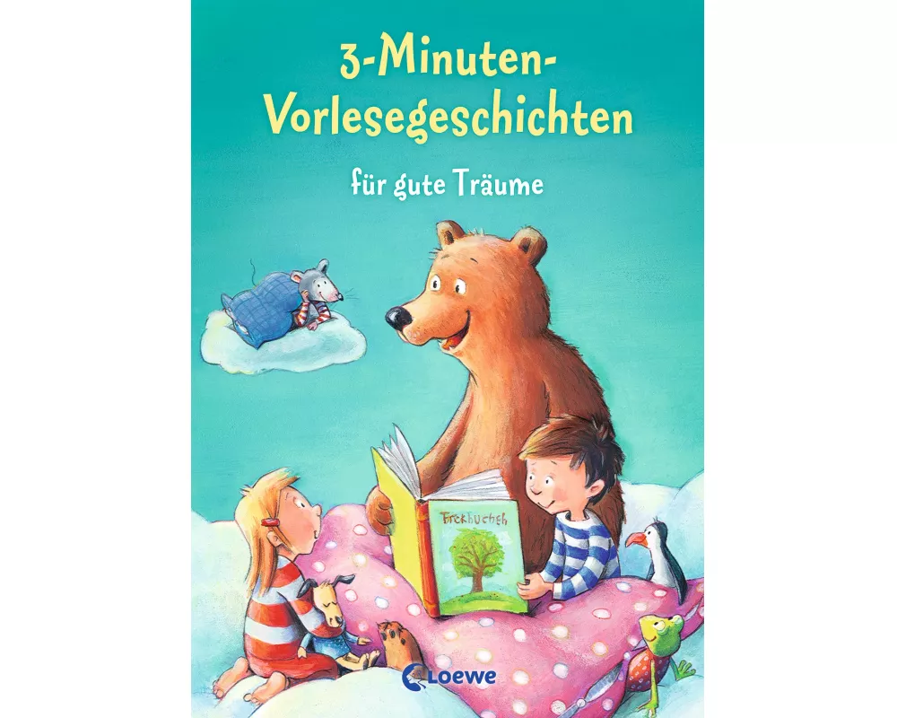 3-Minuten-Vorlesegeschichten für gute Träume