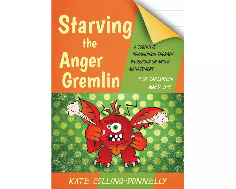 Starving the Anger Gremlin for Children Aged 5-9