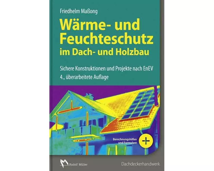 Wärme- und Feuchteschutz im Dach- und Holzbau